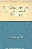 The goalkeeper's revenge and other stories
