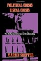 Political Crisis Fiscal Crisis: The Collapse and Revival of New York City (The Columbia History of Urban Life Series)