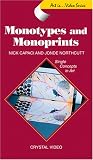 Monotypes and Monoprints [VHS]