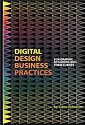 Digital Design Business Practices: For Graphic Designers and Their Clients