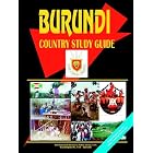 Burundi Country Study Guide by Ibp Usa