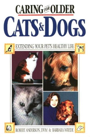 Caring for Older Cats and Dogs: Extending Your Pet’s Healthy Life