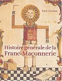 Revue Charles Moreau  / Histoire générale de la franc-maçonnerie