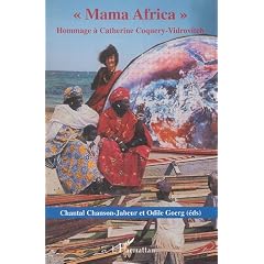 Mama Africa : Hommage � Catherine Coquery-Vidrovitch
