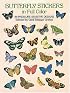 Butterfly Stickers in Full Color: 88 Pressure-Sensitive Designs