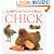 See How They Grow: Chick