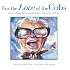 For the Love of the Cubs: An A-to-Z Primer for Cubs Fans of All Ages (For the Love of the ...)