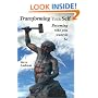 Transforming Your Self: Becoming Who You Want to Be