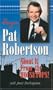 Shout it from the Housetops (The Autobiography of Pat Robertson)