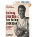 Anthony Bourdain's Les Halles Cookbook