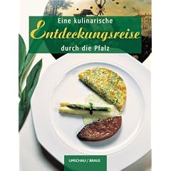 Eine kulinarische Entdeckungsreise durch die Pfalz