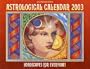 2003 Astrological Calendar: Horoscopes for Everyone! (Annuals - Astrological Calendar)