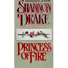 Princess of Fire (Zebra Historical Romance) by Shannon Drake