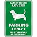  BASSET HOUND LOVERS PARKING ONLY  PARKING SIGN DOG