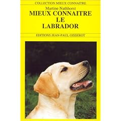 Mieux conna�tre le labrador