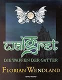 Walgret - die Waffen der Götter Medium