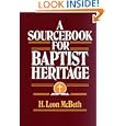 A Sourcebook for Baptist Heritage by H. Leon McBeth