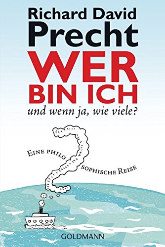 Wer Bin Ich - Und Wenn JA, Wie Viele? (German Edition)