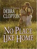 No Place Like Home (Mule Hollow Matchmakers, Book 3)