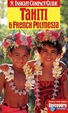 Tahiti and French Polynesia Insight Compact Guide (Insight Compact Guides)