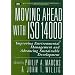 Moving Ahead with ISO 14000: Improving Environmental Management and Advancing Sustainable Development (Wiley Series in Environmental Quality Management)