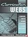 Curriculum Webs: A Practical Guide to Weaving the Web into Teaching and Learning