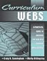 Curriculum Webs: A Practical Guide to Weaving the Web into Teaching and Learning
