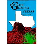 Roadside Geology of Texas (Roadside Geology Series) (Roadside Geology Series) book cover