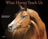 What Horses Teach Us 2009 Calendar