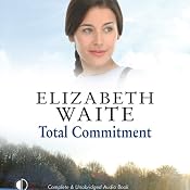 Total Commitment | [Elizabeth Waite]