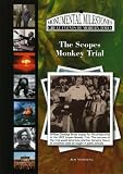 The Scopes Monkey Trial (Monumental Milestones: Great Events of Modern Times) (Monumental Milestones: Great Events of Modern Times)
