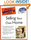 The Complete Idiot's Guide to Selling your Own Home