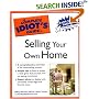 The Complete Idiot's Guide to Selling your Own Home (The Complete Idiot's Guide)