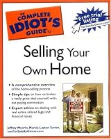 The Complete Idiot's Guide to Selling your Own Home (The Complete Idiot's Guide)