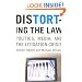 Distorting the Law: Politics, Media, and the Litigation Crisis (Chicago Series in Law and Society)