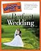 The Complete Idiot's Guide to the Perfect Wedding Illustrated, 5th Edition