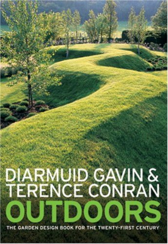 Outdoors: The Garden Design Book for the Twenty-First Century