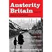 Austerity Britain, 1945-1951 (Tales of a New Jerusalem)