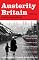 Austerity Britain, 1945-1951 (Tales of a New Jerusalem)