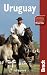 Uruguay (Bradt Travel Guide)