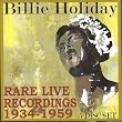Rare Live Recordings, 1934-1959
