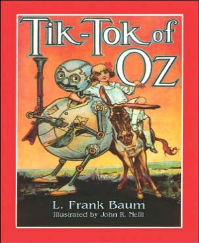 Tik-Tok of Oz (Illustrated)