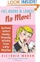 Fat, Broke & Lonely No More: Your Personal Solution to Overeating, Overspending, and Looking for Love in All the Wrong Places