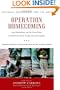 Operation Homecoming: Iraq, Afghanistan, and the Home Front, in the Words of U.S. Troops and Their Families