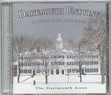Dartmouth Undying, A Tribute to Our Alma Mater