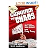 Conquer the Chaos: How to Grow a Successful Small Business Without Going Crazy