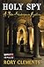 Holy Spy: A John Shakespeare Mystery