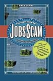 The Great American Jobs Scam: Corporate Tax Dodging and the Myth of Job Creation