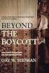 Beyond the Boycott: Labor Rights, Human Rights, and Transnational Activism (American Sociological Association's Rose Series in Sociology)