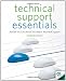 Technical Support Essentials: Advice You Can Use to Succeed in Technical Support